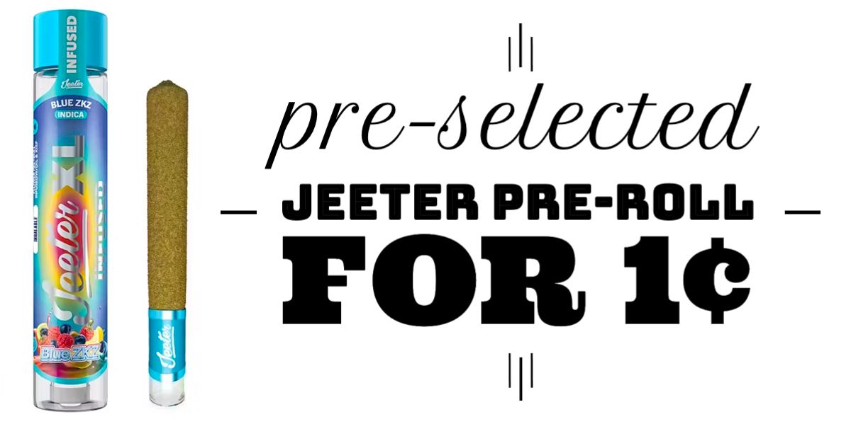 Pre-selected Jeeter Pre-Roll for 1¢