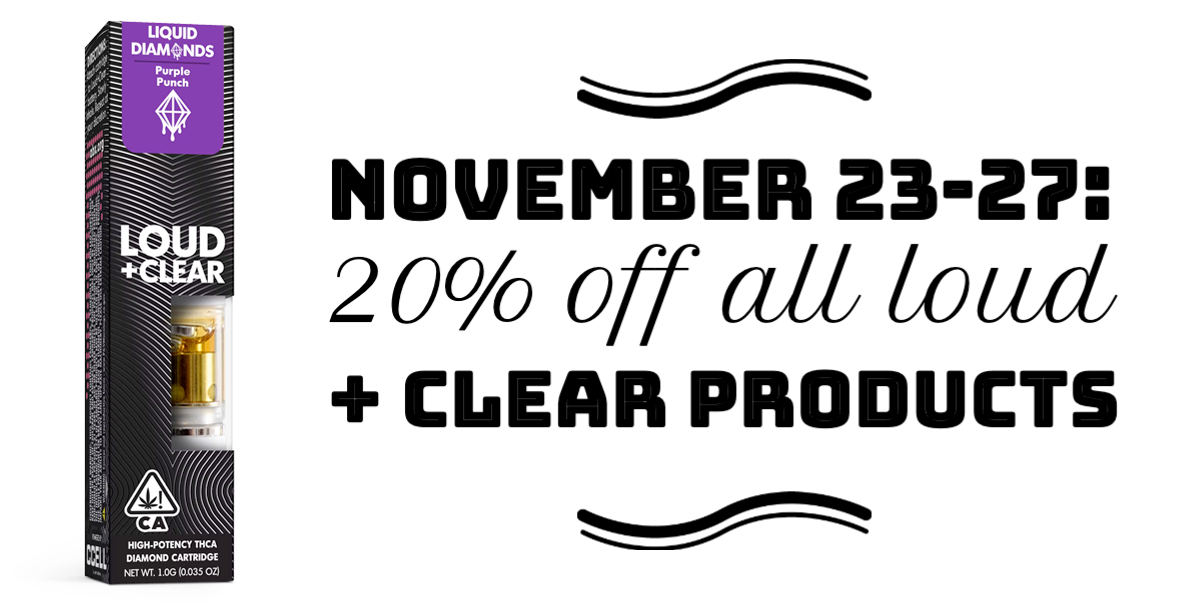 November 23-27: 20% off all Loud + Clear Products