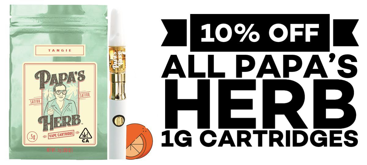 10% off all Papa’s Herb 1g Cartridges.