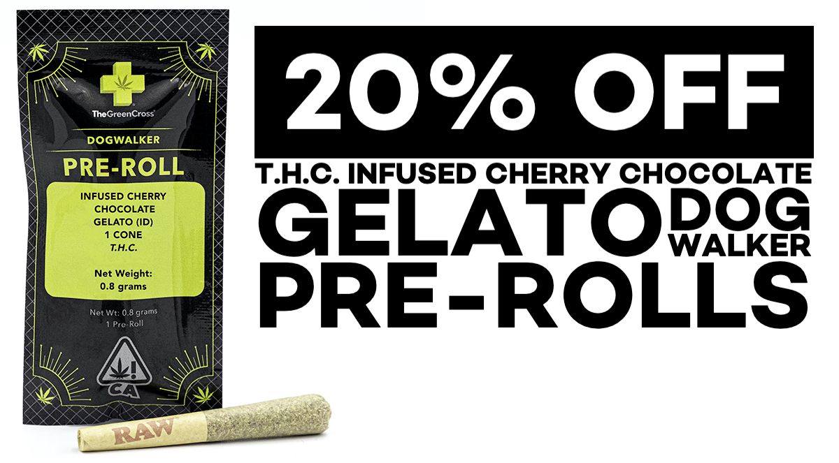 20% off T.H.C. Infused Cherry Chocolate Gelato Dog Walker Pre-Rolls.