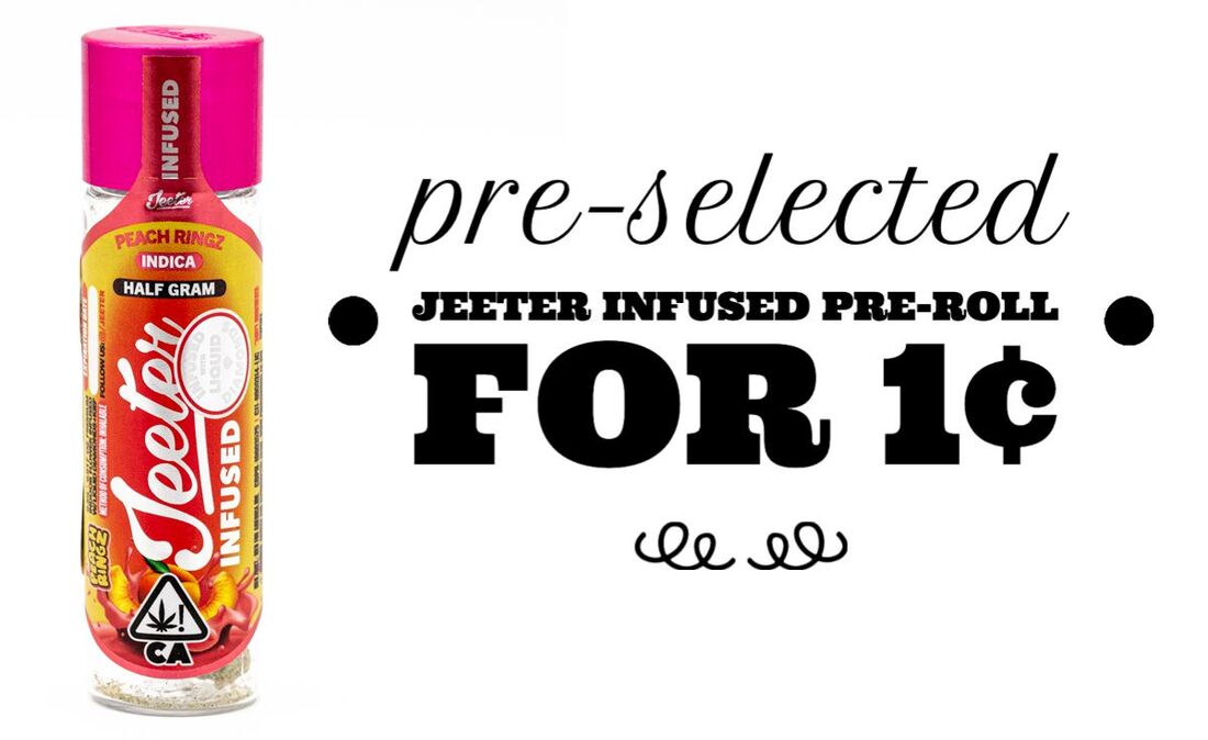 Pre-selected Jeeter Infused Pre-Roll for 1¢