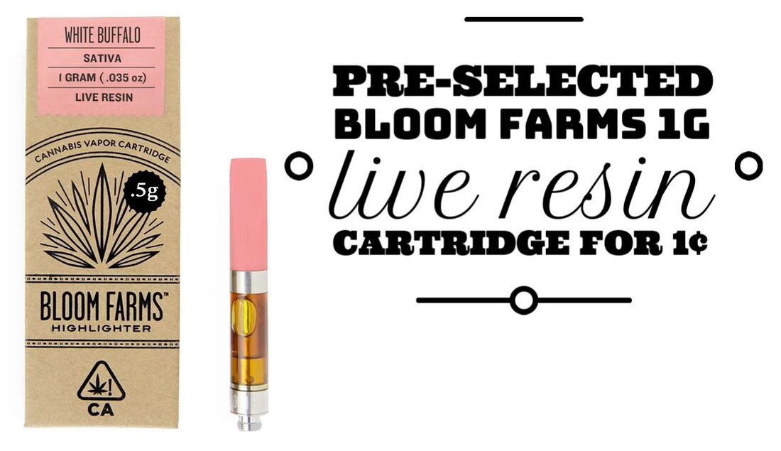 Pre-Selected Bloom Farms 1g Live Resin Cartridge for 1¢