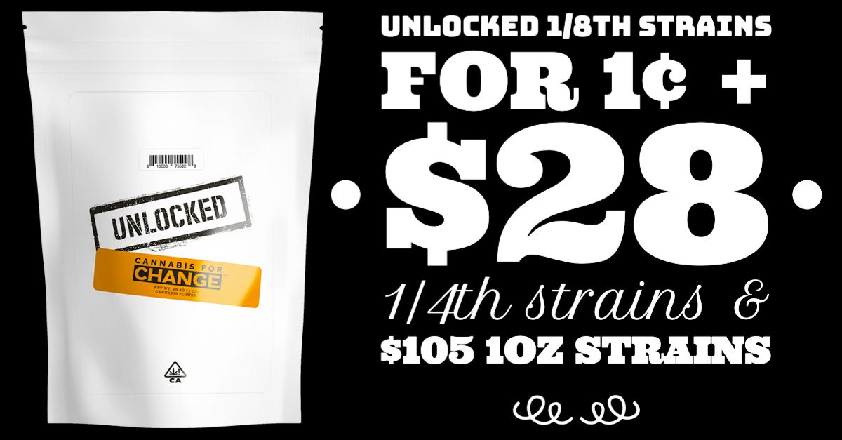 Unlocked 1/8th Strains for 1¢ + $28 1/4th Strains & $105 1oz Strains