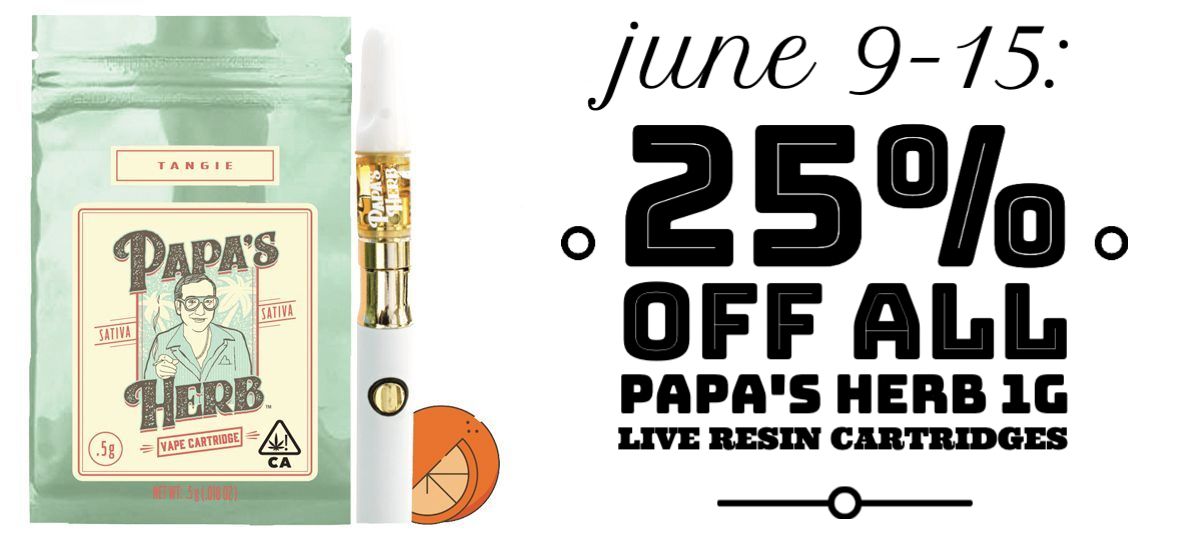 June 9-15: 25% off all Papa's Herb 1g Live Resin Cartridges.