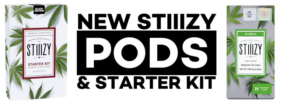 New STIIIZY Pods and Starter Kit