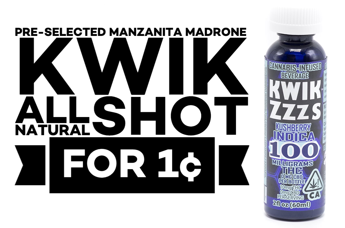 pre-selected Manzanita Madrone Kwik All Natural Shot for 1¢