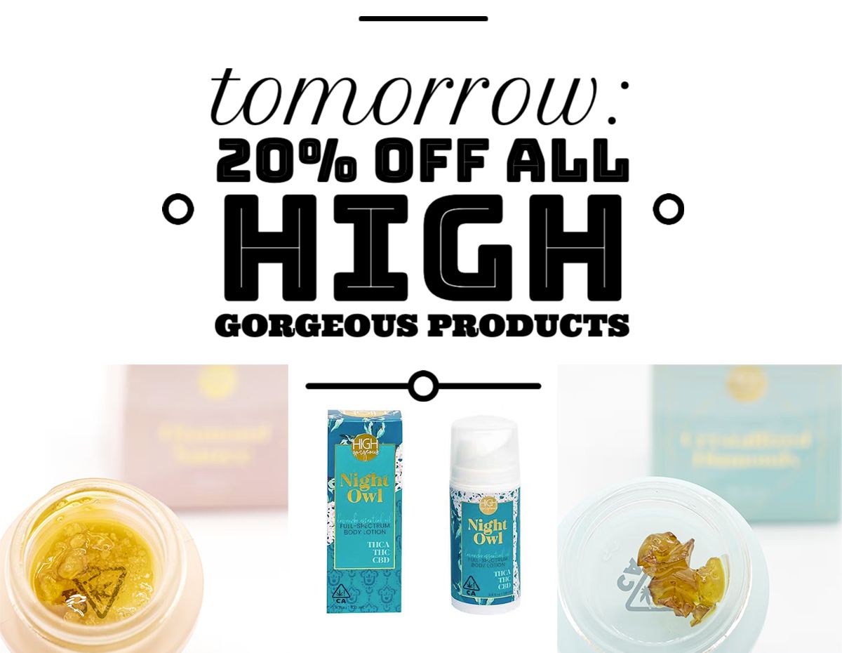 Tomorrow: 20% Off All High Gorgeous Products