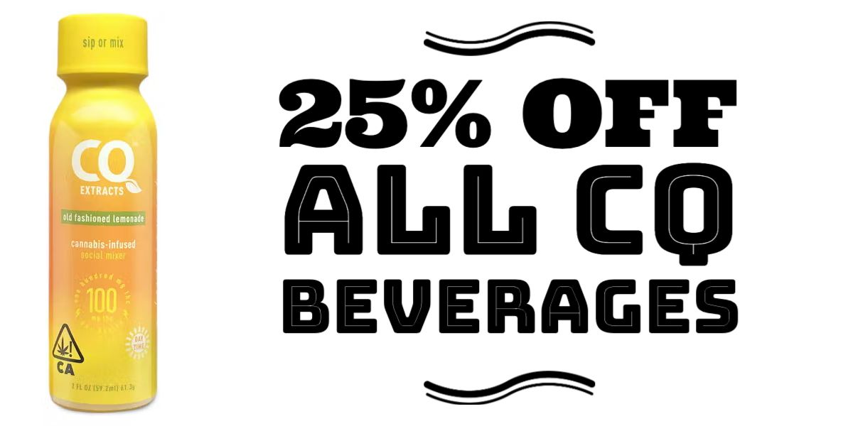 All CQ Beverages are 25% off.