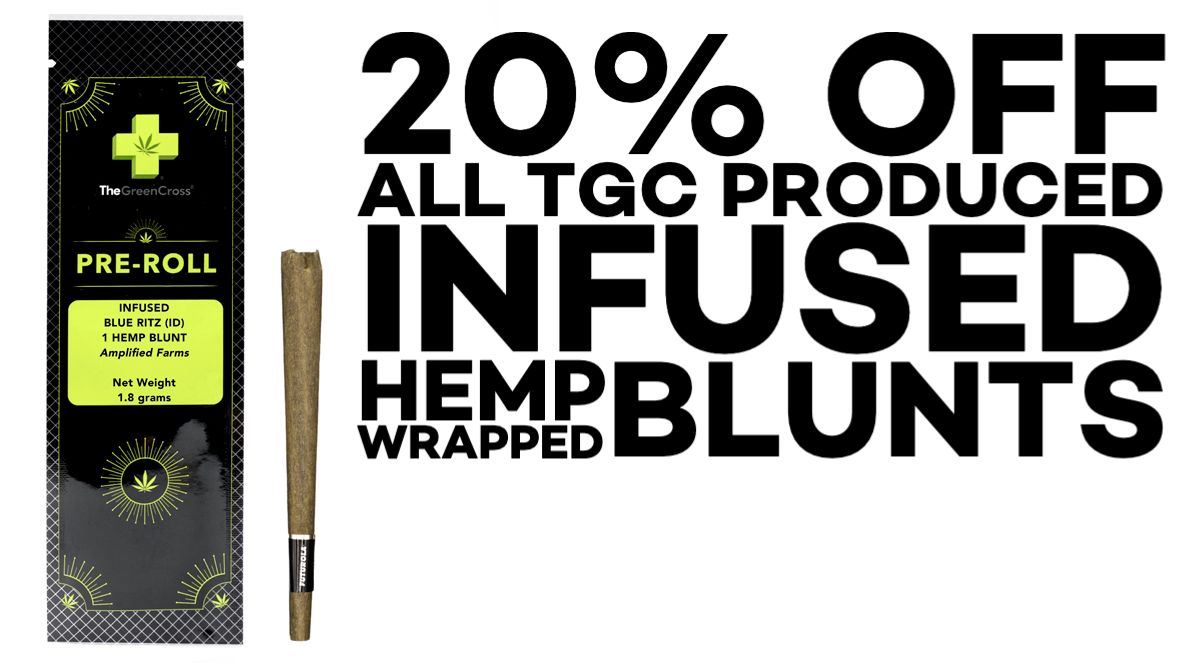 Month of December: 20% off all TGC Produced Infused Hemp Wrapped Blunts.
