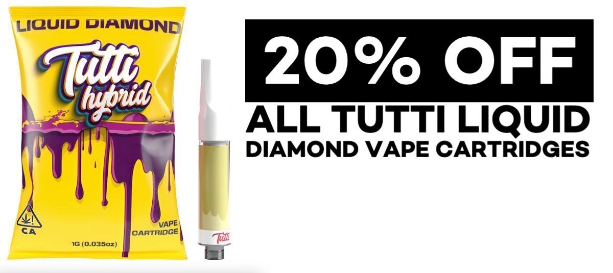 April 1-7: 20% off all Tutti 1g Liquid Diamond Vape Cartridges.