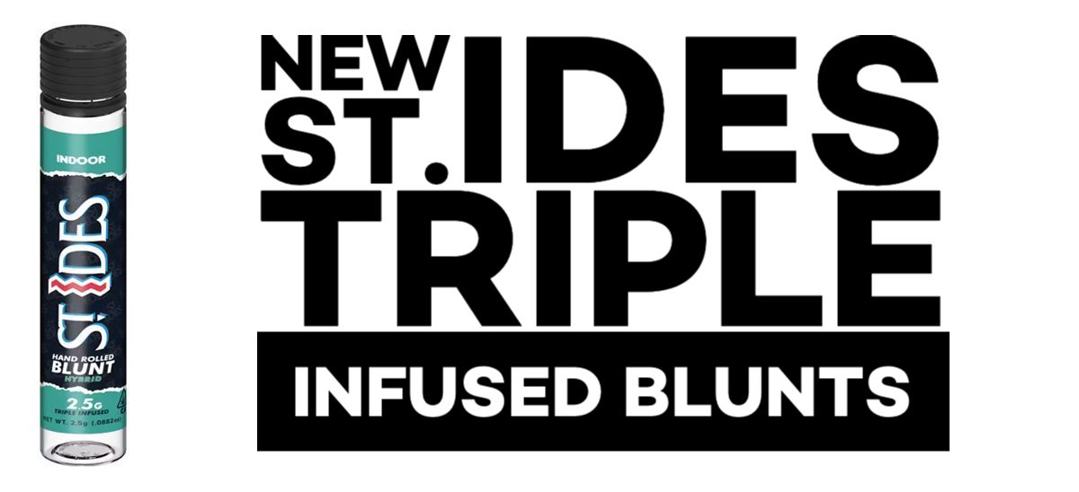 New ST. IDES Triple Infused Blunts 