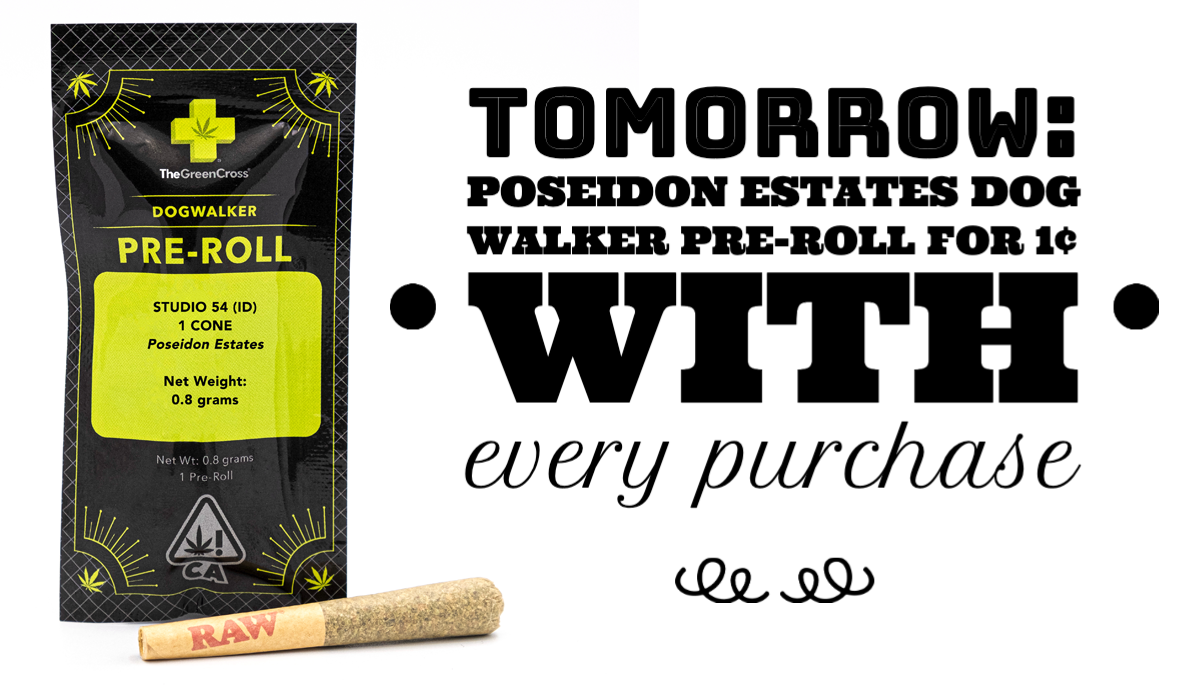 Tomorrow: Poseidon Estates Dog Walker Pre-Roll for 1¢ with Every Purchase