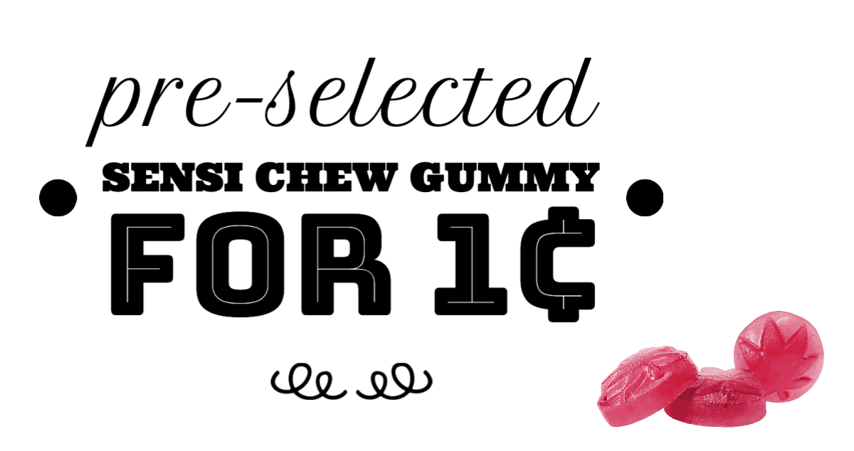 Pre-selected Sensi Chew Gummy for 1¢