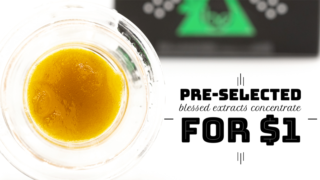 Pre-selected Blessed Extracts Concentrate for $1