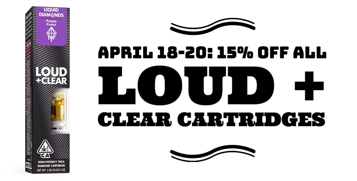 April 18-20: 15% off all Loud + Clear Cartridges.
