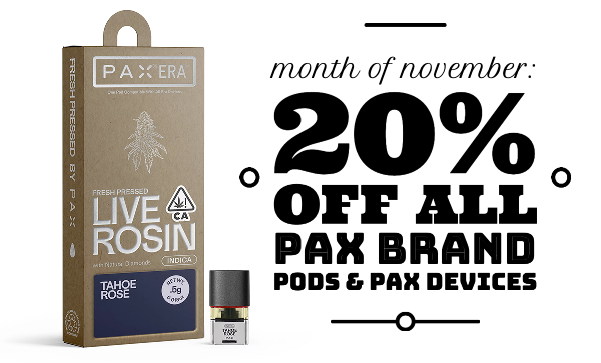 Month of November: 20% off all PAX Brand Pods & PAX Devices