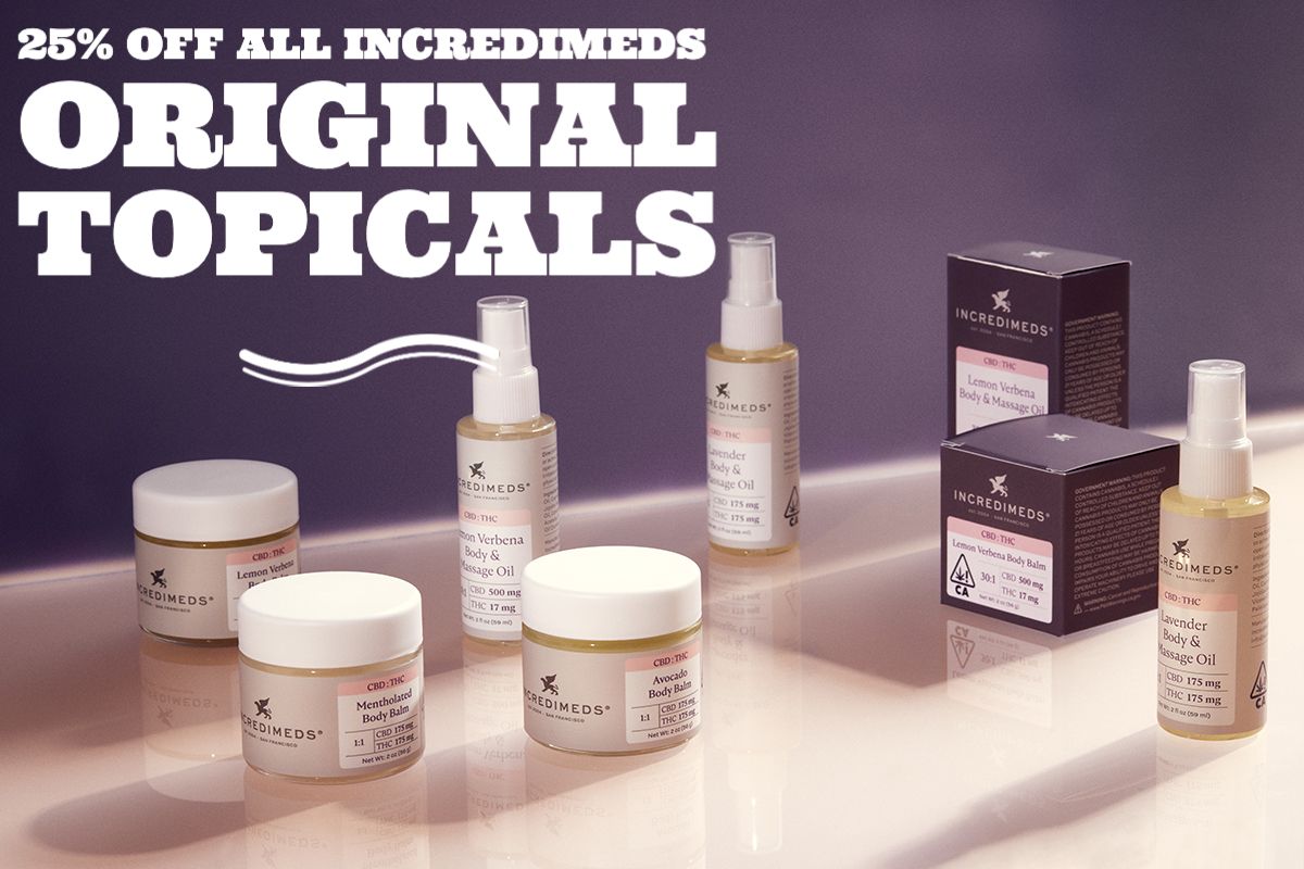 25% off all IncrediMeds Original Topicals while supplies last.