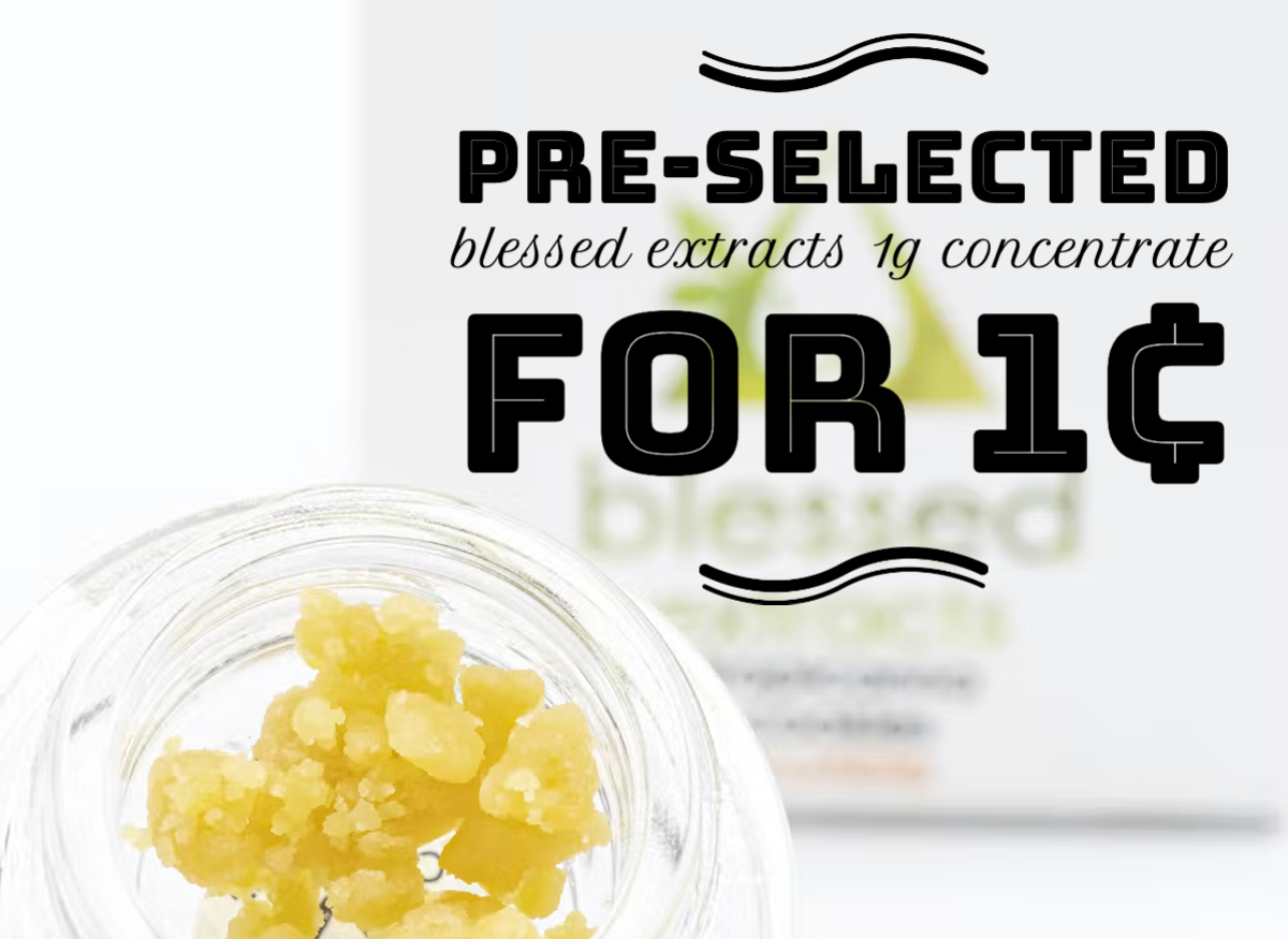 Pre-selected Blessed Extracts 1g Concentrate for 1¢